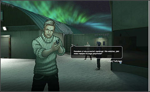 Try to calm Tully down - Find out who was shooting - Night 2 - Alpha Polaris - Game Guide and Walkthrough