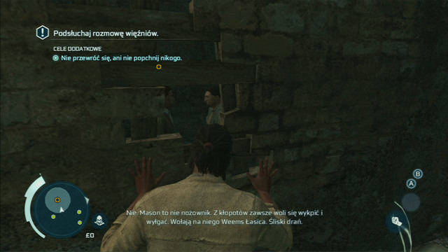 After taking control of your character, approach the hole in the wall and eavesdrop on the conversation of your fellow prisoners - Sequence 8 - Bridewell Prison | Assassins Creed III Remastered Walkthrough - Walkthrough - Assassins Creed III Game Guide & Walkthrough