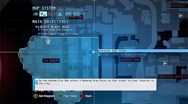 Penguins arms dealer, who you are currently looking for, is staying in the district called The Bowery, i - Interrogate Penguins arms dealer | Main storyline - Main storyline - Batman: Arkham Origins Game Guide