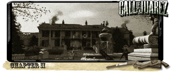 1 - Chapter II - Walkthrough - part 1 - Call of Juarez: Bound in Blood - Game Guide and Walkthrough