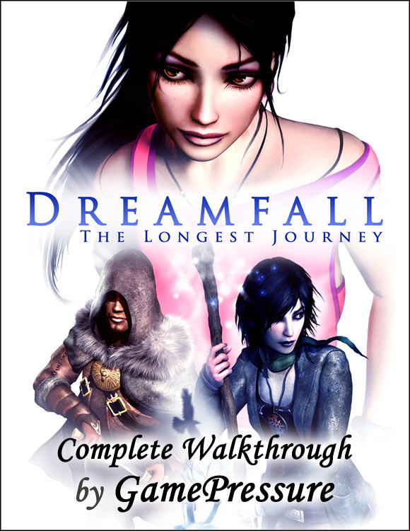 Stark and Arcadia, Marcuria and Newport, realism and magic, truth and falsity - Dreamfall: The Longest Journey Game Guide