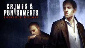 Sherlock Holmes: Crimes and Punishments Game Guide