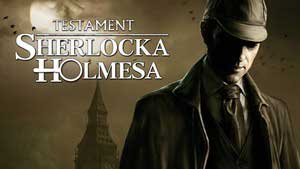 The Testament of Sherlock Holmes Game Guide