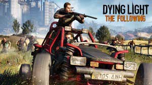 Dying Light: The Following Game Guide