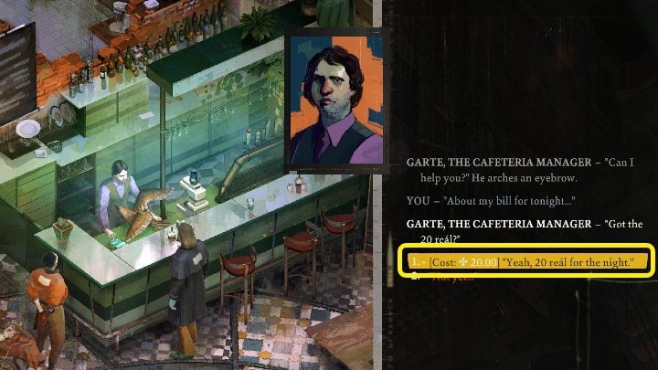 To pay for your stay, you need exactly 20 Real - Disco Elysium: Find money for rent and pay Garte - walkthrough - Personal - Disco Elysium Guide