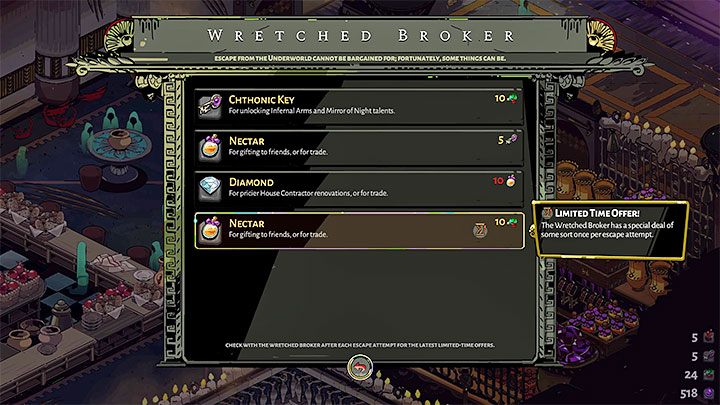 Nectar can also be bought from the Wretched Broker in the House of Hades' Lounge - Hades: Charons Obol, Nectar and Darkness - Basics - Hades Guide