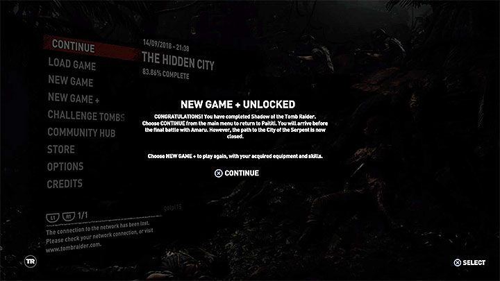 After beating the game, you will see notifications about the new available options - Can I go back to Kukulkan (City of the Serpent) after beating the game? - FAQ - Shadow of the Tomb Raider Game Guide