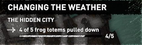 If you want to complete a Change of Weather challenge you have to shoot down 5 frogs - Challenges in The Hidden City | Secrets in Shadow of the Tomb Raider - The Hidden City - Shadow of the Tomb Raider Game Guide