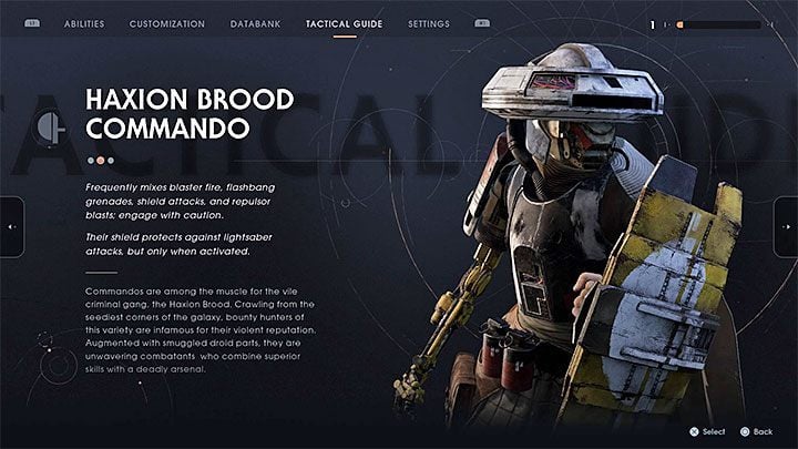 2) Haxion Brood Commando - he has a wide range of skills - he can use a blaster, throw grenades, support himself with a shield (focus on reducing the distance towards him) and sometimes may charge at you with a shield (jump sideways at the right time) - Bounty Hunters | Fallen Order Bosses - Bosses - Star Wars Jedi Fallen Order Guide